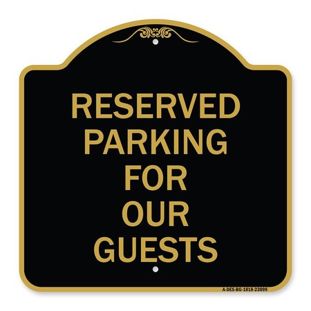 SIGNMISSION Designer Series Reserved Parking for Guests, Black & Gold Aluminum Sign, 18" x 18", BG-1818-23099 A-DES-BG-1818-23099